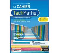 Cahier Mathématiques Premières et Terminales technologiques - Enseignement commum - Livre + licence élève 2023 Nicolas Krzewina (Directeur éditorial), Claude Perchet (Auteur), Louise Raskine (Auteur),