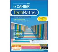 Cahier Mathématiques Premières et Terminales technologiques - Enseignement commum - Livre + licence élève 2023 Nicolas Krzewina (Directeur éditorial), Claude Perchet (Auteur), Louise Raskine (Auteur),