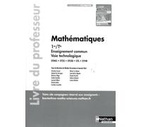 Cahier Mathématiques Premières et Terminales technologiques - Enseignement commum - Professeur - 2023
