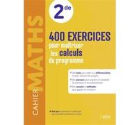 Cahier Maths 2de : 400 exercices pour maîtriser les calculs du programme Marie-Hélène Le Yaouanq (Coordination éditoriale), Stéphane Bardau (Auteur), Stéphane Herrero (Auteur), Cyril Delpuech (Auteur)