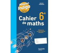 Cahier Mission Indigo 6e