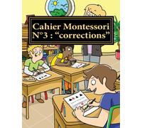 Cahier Montessori 3 "corrections": Corrections des dictées de mots et de phrases