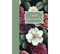 CAHIER MOT DE PASSE: CAHIER DE MOT DE PASSE