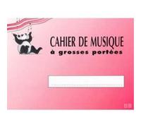 CAHIER DE MUSIQUE 3 GROSSES PORTÉES (ENFANTS)
