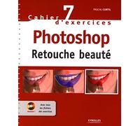 Cahier n° 7 d'exercices Photoshop - Retouche beauté