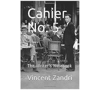 Cahier No. 5: The Writer's Notebook