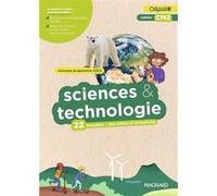 Cahier Odysséo Sciences et Technologie CM2 (2024) Nathalie Lollier-Reuss (Coordination éditoriale), Véronique Begouën-Batréau (Auteur), Nathalie Gallet (Auteur), Vincent Poupeau (Auteur)