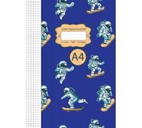 Cahier Papier Quadrillé A4: Cahier pour filles et garçons, cahier pour écoliers et étudiants, carnet de l'enseignant. cahier astronaute.