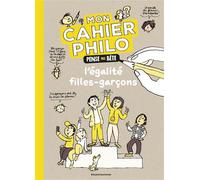 Cahier pas bête, l'égalité filles garçons - Stéphanie Duval - Bayard Jeunesse - broché - Document jeunesse