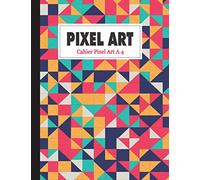 Cahier Pixel Art: cahier quadrillé A4 petits carreaux, idéal pour apprendre l'art du pixel (enfant et adulte) / cahier de calligraphie ou de mathématique / 120 Pages vierges grand format