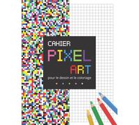 Cahier Pixel Art: livre de 120 pages vierges quadrillées petits carreaux | carnet de dessin a4 pour s'exercer aux coloriages pixels ou mosaïques | ... | idée cadeau pour adulte et enfant