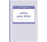 Cahier pour Aline - Paul Gauguin - Du Sonneur Eds - broché - Essai