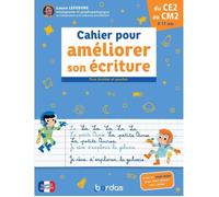 Cahier pour améliorer son écriture - Bordas - CE2 au CM2 - Laura Lefebvre/Clemence Baudimant