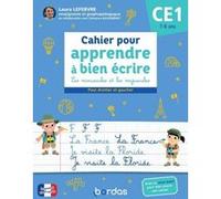Cahier pour apprendre à bien écrire CE1 Laura Lefebvre (Auteur), Clémence Baudimant (Contributions), Pierre Caillou (Illustration)
