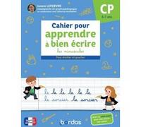 Cahier pour apprendre à bien écrire les minuscules - Pour droitier et gaucher CP Laura Lefebvre (Auteur), Clémence Baudimant (Auteur), Pierre Caillou (Illustration), Jean-Gabriel Jauze (Illustration)