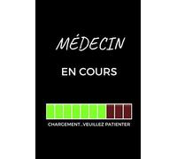 Cahier pour médecins: Cadeau de graduation pour les médecins et les étudiants en médecine, cahier de cadeau amusant (6 x 9 cahiers lignés, 120 pages)