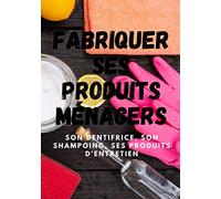 cahier pour noter toute ses recettes Produits ménagers et cosmétiques maison soi même: Faire ses cosmétiques et fabriquer ses produits d'entretien: ... ,shampoing, maquillage, dentifrice, etc