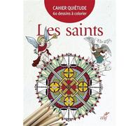 Cahier quiétude 60 dessins à colorier - Les saints