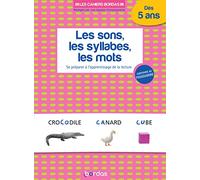 Cahier sur les sons, les syllabes, les mots dès 5 ans