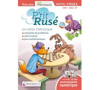 Cahier Thématique P'tit Rusé Maths cycle 3 (édition 2018)