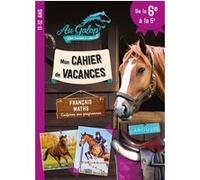 Collectif – Cahier vacances AU GALOP de la 6e à la 5e – Français & Maths – Broché