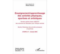 Cahiers Africains De Recherche En Éducation N° 10 - Enseignement/Apprentissage Des Activités Physiques, Sportives Et Artistiques - Numéro Spécial Chaire Unesco Des Sciences De L'éducation...