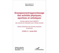 Cahiers Africains De Recherche En Éducation N° 10 - Enseignement/Apprentissage Des Activités Physiques, Sportives Et Artistiques - Numéro Spécial Chaire Unesco Des Sciences De L'éducation...