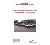 Cahiers Africains De Recherche En Éducation N° 12 - Les Sciences De L'éducation, Métissées Et Plurielles