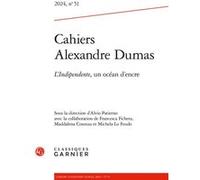 Cahiers Alexandre Dumas Alvio Patierno (Editeur du volume), Claude Schopp (Collection dirigée par), Collectif (Auteur)