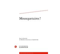 Cahiers Alexandre Dumas Mousquetaires ! 2016 - Claude Schopp - Classiques Garnier - broché - Revue