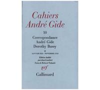 Cahiers André Gide - Volume 10, Correspondance André Gide Et Dorothy Bussy Tome 2, Janvier 1925 - Novembre 1936