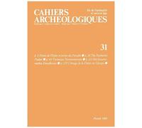 Cahiers archéologiques. Fin de l'Antiquité et Moyen Age. Numéro 31. - Collectif - Picard - broché - Livre
