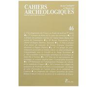 Cahiers archéologiques. Fin de l'Antiquité et Moyen Age. Numéro 46. - Collectif - Picard - broché - Livre