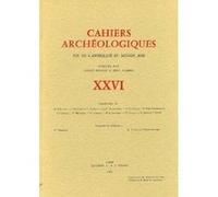 Cahiers archéologiques, n° 26 Collectif (Auteur)