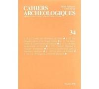 Cahiers archéologiques. Fin de l'Antiquité et Moyen Age. Numéro 34. - Collectif - Picard - broché - Livre