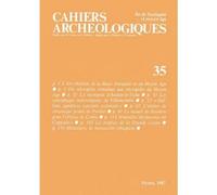 Cahiers archéologiques, n° 35 Fin de l'Antiquité et du Moyen Âge - Collectif - Picard - broché - Livre