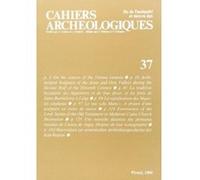 Cahiers archéologiques. Fin de l'Antiquité et Moyen Age. Numéro 37. - Collectif - Picard - broché - Livre