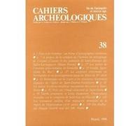 Collectif – Cahiers archéologiques, n° 38 – Fin de l'Antiquité et du Moyen Âge – Broché