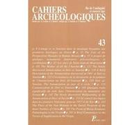 Cahiers archéologiques, n° 43 Collectif (Auteur)