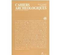 Cahiers archéologiques, n° 48 Collectif (Auteur)