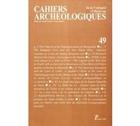 Cahiers archéologiques, n° 49 Collectif (Auteur)