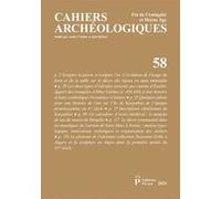 Cahiers archéologiques, n° 58 Collectif (Auteur)