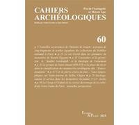 Cahiers archéologiques, n° 60 Collectif (Auteur)