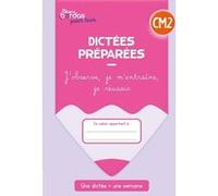 Dictées Préparées Cm2 - J'observe, Je M'entraîne, Je Réussis