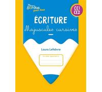Ecriture Majuscules Cursives Ce1-Ce2 - Cahier Corrigé Et Commenté