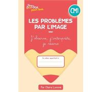 Cahiers Bordas pour tous - les problèmes par l'image CM1 - 2023 - Cahier - élève - Claire Lommé - Bordas - broché - Scolaire / Universitaire