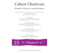 Cahiers Charlevoix 15 Études franco-ontariennes - Yves Frenette - Pu De L'universite D'ottawa - broché - Etude