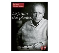 Cahiers Claude Simon N° 13 - Le Jardin Des Plantes - Fragments, Lopins, Parcelles