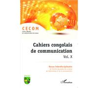 Collectif – Cahiers congolais de communication (Vol. X) – Revue – Broché – L'Harmattan