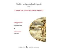 Cahiers critiques de philosophie n°12: Nietzsche, le philosophe-artiste